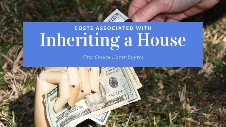 Costs Associated With Inheriting a House