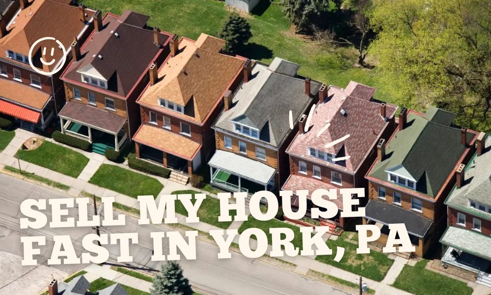 Sell My House Fast in York